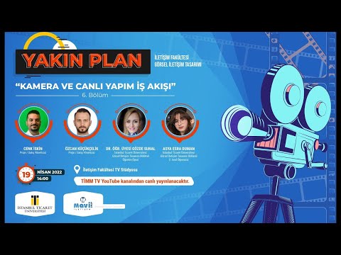 Yakın Plan 6.Bölüm l Konuk Özcan Küçükçelik ve Cenk İskin l Dr.Öğr.Üyesi Gözde Sunal-Asya Esra Duman