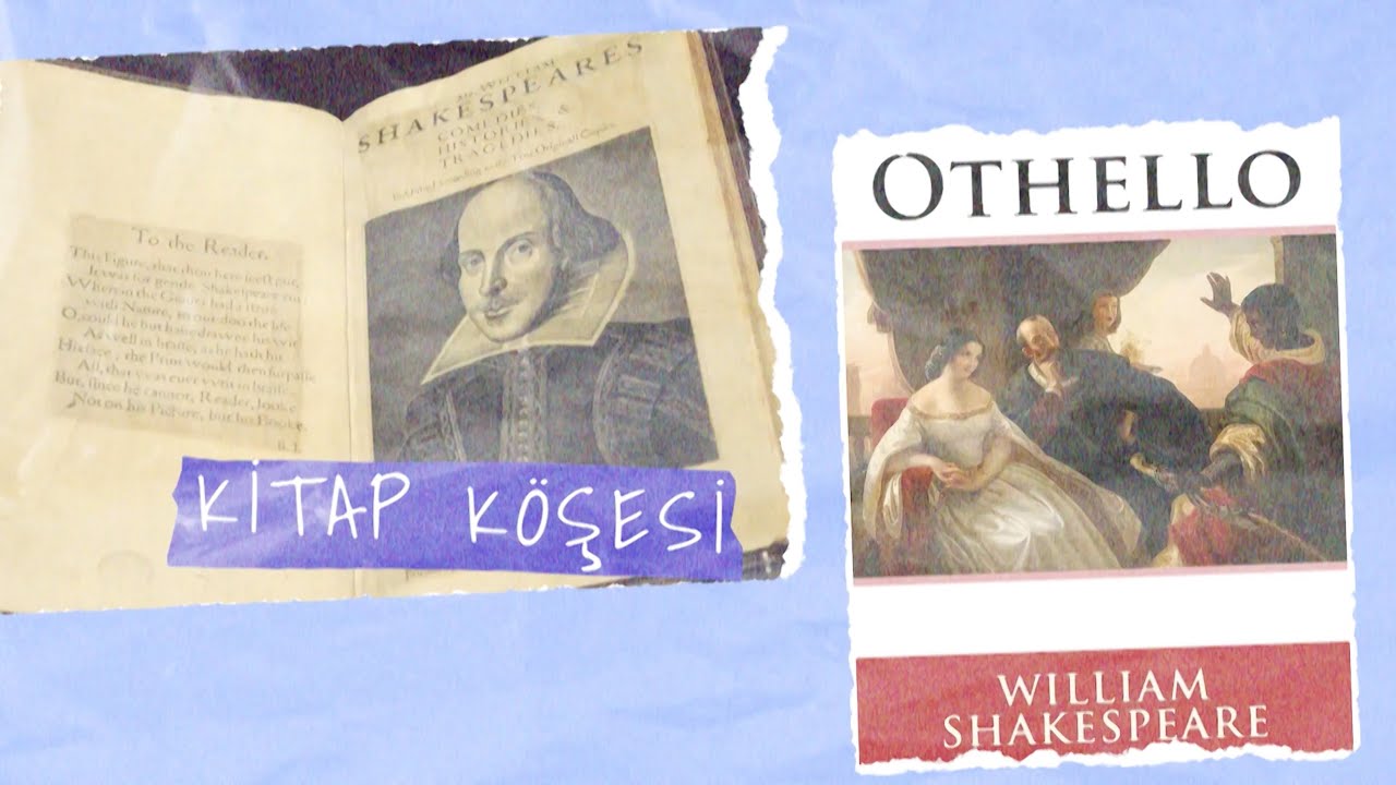 KİTAP KÖŞESİ 1. Bölüm l William Shakespeare - Othello