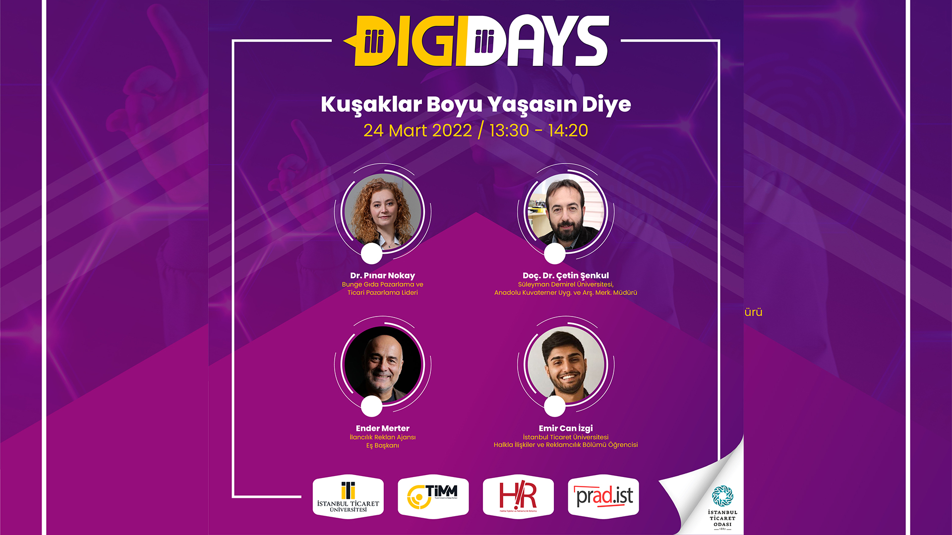 DIGIDAYS 4. Oturum l Kuşaklar Boyu Yaşasın Diye l Dr. Pınar Nokay - Doç Dr. Çetin Şenkul - Ender Merter