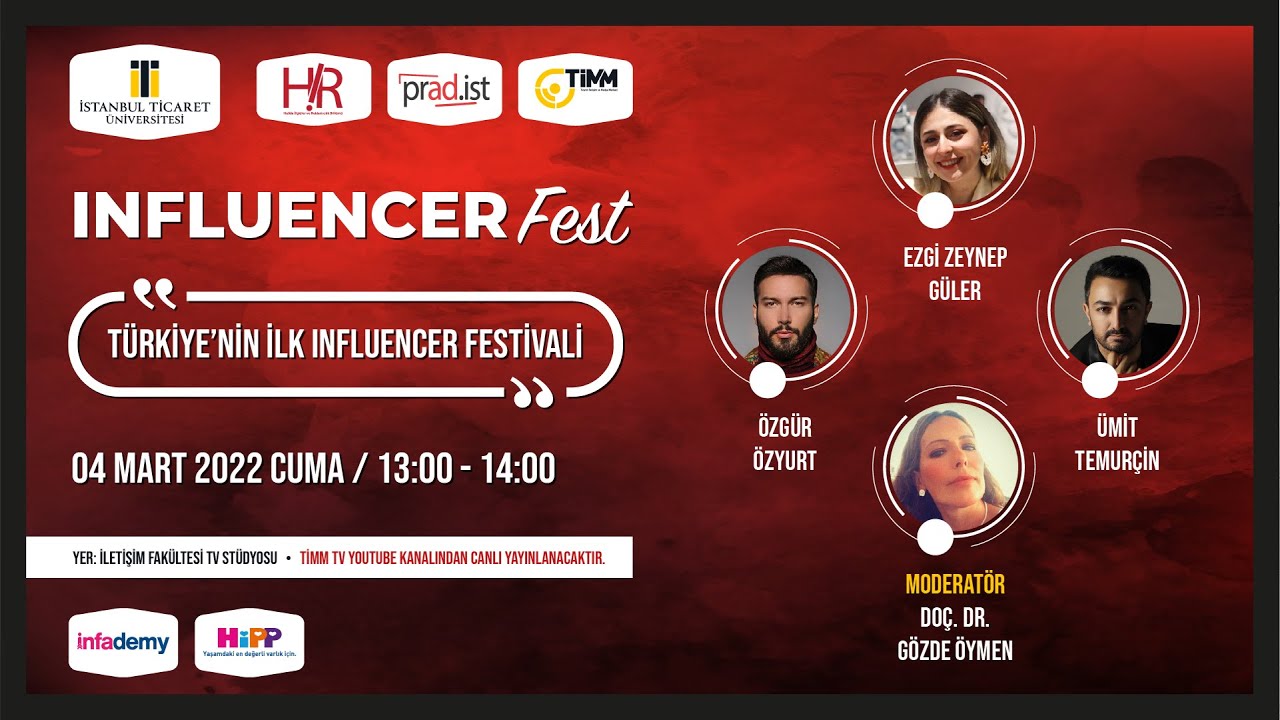 Influencer Festivali - 5.Gün | İletişim Fakültesi | İstanbul Ticaret Üniversitesi