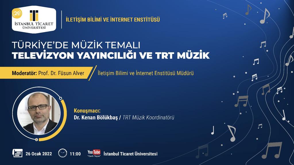 “Türkiye’de Müzik Yayıncılığı ve TRT Müzik” Webinarı