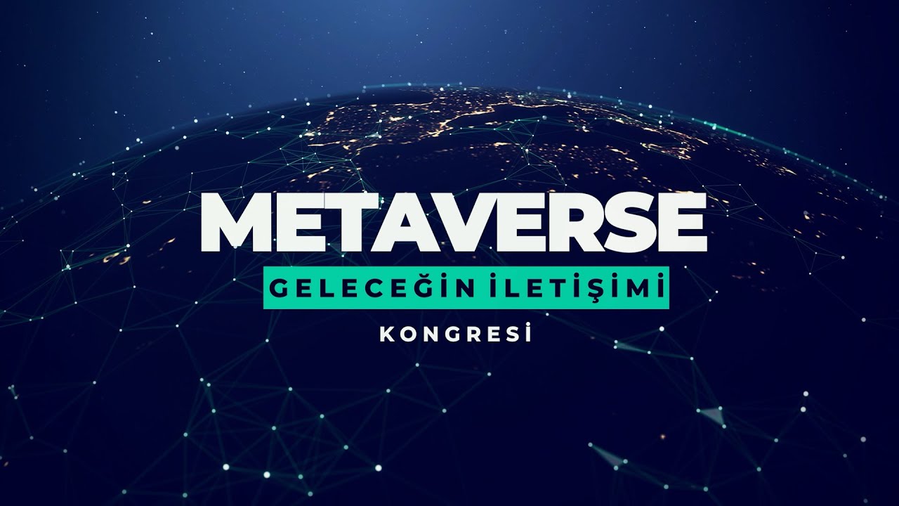 İstanbul Ticaret Üniversitesi’nde ‘‘Metaverse ve Geleceğin İletişimi Kongresi’’ Düzenleniyor