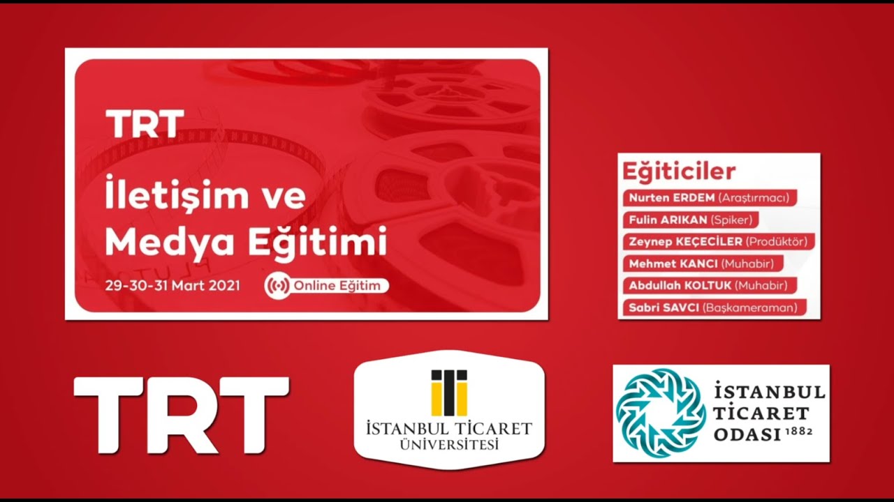 TRT - İletişim ve Medya Eğitimi, İstanbul Ticaret Üniversitesi'nde!